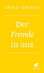 Arno Gruen: Der Fremde in uns, Buch