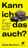 Kolja Reichert: Kann ich das auch?, Buch