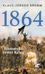 Klaus-Jürgen Bremm: 1864, Buch