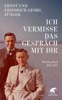 Titel: "Ich vermisse das Gespräch mit dir". Briefwechsel 1915-1977. 
Zwei Männer in Anzügen, einer stehend, einer sitzend. Klett-Cotta-Logo unten rechts.