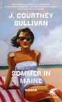 J. Courtney Sullivan: Sommer in Maine, Buch