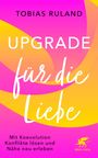 Tobias Ruland: Upgrade für die Liebe, Buch