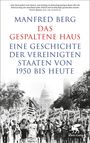 Manfred Berg: Das gespaltene Haus, Buch
