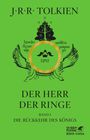 J. R. R. Tolkien: Der Herr der Ringe. Bd. 3 - Die Rückkehr des Königs (Der Herr der Ringe. Ausgabe in neuer Übersetzung und Rechtschreibung, Bd. 3), Buch
