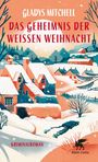 Texte: "Gladys Mitchell", "Das Geheimnis der weißen Weihnacht", "Kriminalroman". Illustration: Winterlandschaft mit Häusern, Schnee.