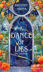 Brittney Arena, "A Dance of Lies: Die Spionin". Buntes Fensterdesign mit Rosen, Kronen und Vögeln.