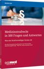 Titel: "Medizinstrafrecht in 100 Fragen und Antworten". Cover zeigt ein Stethoskop und Paragraphenzeichen.