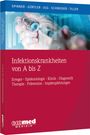 Christoph Daniel Spinner: Infektionskrankheiten von A bis Z, Buch