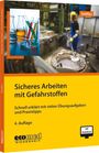 "Sicheres Arbeiten mit Gefahrstoffen" ist groß auf gelbem Hintergrund. Links Laborgeräte, rechts Arbeiter am Schmelzofen.