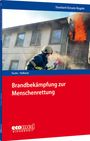 Text: "Brandbekämpfung zur Menschenrettung". Ein Feuerwehrmann bekämpft ein Feuer in einem brennenden Gebäude.