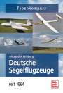 Alexander Willberg: Deutsche Segelflugzeuge seit 1964, Buch