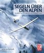 Jochen von Kalckreuth: Segeln über den Alpen, Buch