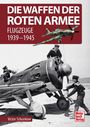 Viktor Schunkow: Die Waffen der Roten Armee, Buch