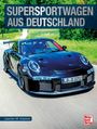 Joachim M. Köstnick: Supersportwagen aus Deutschland, Buch