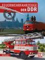 Ralf Kunkel: Feuerwehrfahrzeuge der DDR, Buch