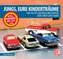 Jörg Trüdinger: Jungs, Eure Kinderträume, Buch