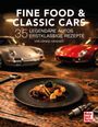 Lorenz Maria Griesser: Fine Food & Classic Cars, Buch