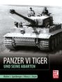 "Panzer VI Tiger und seine Abarten". Soldaten auf einem Panzer in weitem Gelände. Autoren: Walter J. Spielberger, Hilary L. Doyle.