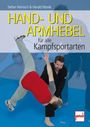 Stefan Reinisch: Hand- und Armhebel für alle Kampfsportarten, Buch