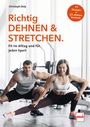 Christoph Delp: Richtig Dehnen & Stretchen, Buch