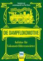 : Die Dampflokomotive, Buch
