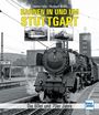 Thomas Estler: Bahnen in und um Stuttgart, Buch