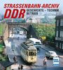 Gerhard Bauer: Straßenbahn-Archiv DDR, Buch