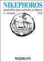 : Nikephoros - Zeitschrift für Sport und Kultur im Altertum / Nikephoros - Zeitschrift für Sport und Kultur im Altertum, Buch