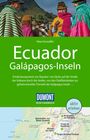 Peter Korneffel: DuMont Reise-Handbuch Reiseführer Ecuador, Galápagos-Inseln, Buch