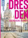 Große pinke Schrift: "DRESDEN". Darunter: "Sächsische Schweiz". Hintergrund: Frauenkirche und Platz in Dresden.