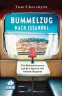 Tom Chesshyre: Bummelzug nach Istanbul, Buch