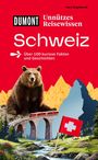 Marc Engelhardt: DUMONTs Unnützes Reisewissen Schweiz, Buch