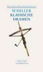 Friedrich Schiller: Klassische Dramen: Maria Stuart / Jungfrau von Orleans / Die Braut von Messina / Wilhelm Tell, Buch
