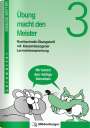 Edmund Wetter: Übung macht den Meister. Rechtschreib-Übungsheft 3. Druckschrift. RSR, Buch