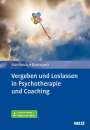 Anke Handrock: Vergeben und Loslassen in Psychotherapie und Coaching, Buch,Div.