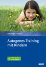 Karl Heinrich Behringer: Autogenes Training mit Kindern, Buch,Div.