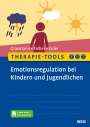 Dörte Grasmann: Therapie-Tools Emotionsregulation bei Kindern und Jugendlichen, Buch,Div.