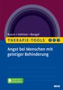David Braun: Therapie-Tools Angst bei Menschen mit geistiger Behinderung, Buch,Div.