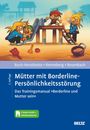 Sigrid Buck-Horstkotte: Mütter mit Borderline-Persönlichkeitsstörung, Buch