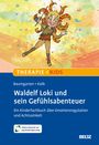 Barbara Baumgarten: Waldelf Loki und sein Gefühlsabenteuer, Buch,Div.