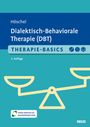 Stephanie Höschel: Therapie-Basics Dialektisch-Behaviorale Therapie (DBT), Buch,Div.