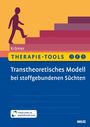 Michael Krämer: Therapie-Tools Transtheoretisches Modell bei stoffgebundenen Süchten, Buch