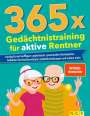 : 365 x Gedächtnistraining für aktive Rentner, Buch