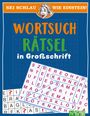 : Sei schlau wie Einstein! - Wortsuchrätsel in Großschrift, Buch