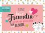 : Eine beste Freundin ist wie die große Liebe - nur besser, Buch