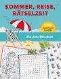 „Sommer, Reise, Rätselzeit“. Extras: Spielvorlagen & Ausmalbilder. Illustration: Strand mit Liegestuhl, Sonnenschirm.