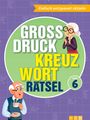: Großdruck Kreuzworträtsel ¿ Band 6, Buch
