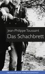 Jean-Philippe Toussaint: Das Schachbrett, Buch