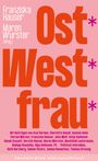 : Ost*West*frau*, Buch