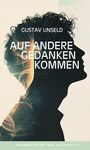 Gustav Unseld: Auf andere Gedanken kommen, Buch